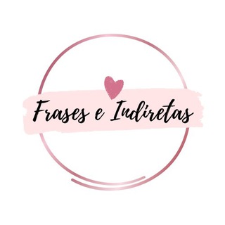 Frases e Indiretas - Grupos Telegram