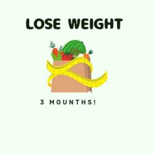 lose weight in 3 months