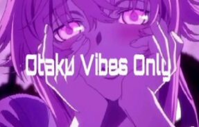 ⛩ Otaku Vibes Only ⛩