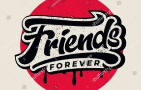 FRIENDS FOREVER????