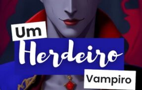 Um herdeiro vampiro