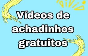 Vídeos de achadinhos gratuitos